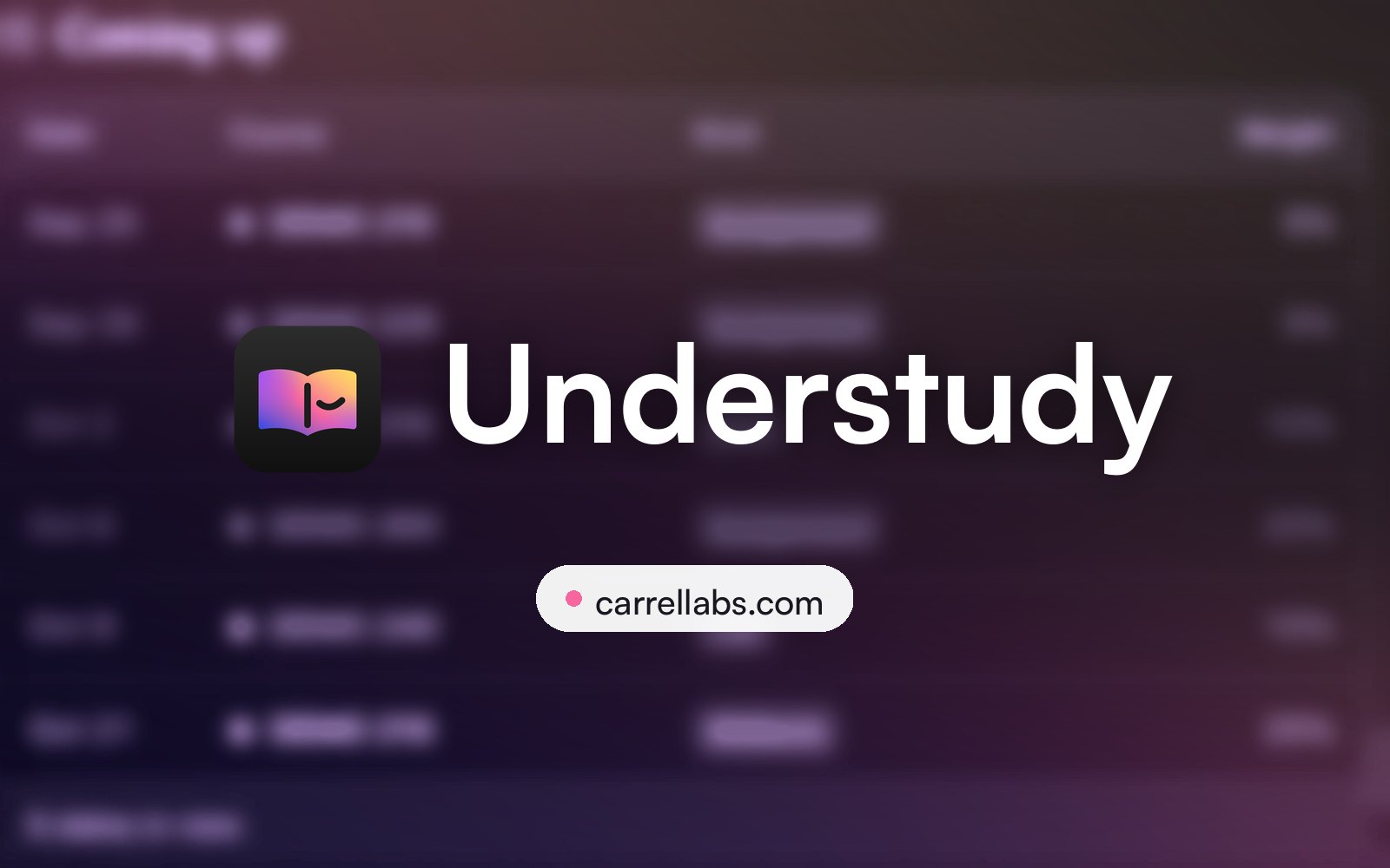 The Understudy mark and name over a blurred course schedule from the app